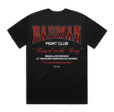 BADMAN FIGHT CLUB TEE